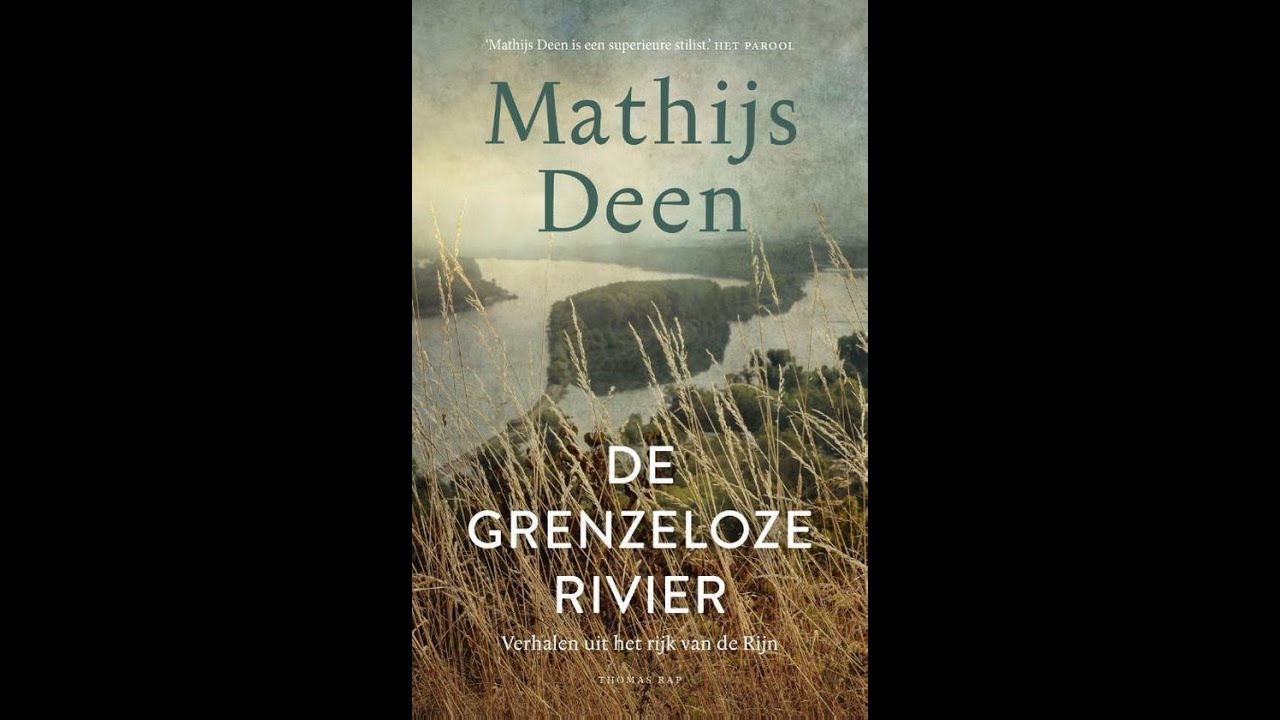 De grenzeloze rivier - Mathijs Deen - Thomas Rap