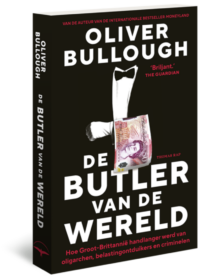 De butler van de wereld - Oliver Bullough