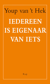 Iedereen is eigenaar van iets - Youp van 't Hek