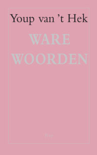 Ware woorden - Youp van 't Hek