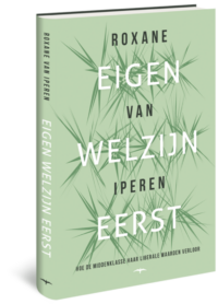 Eigen welzijn eerst - Roxane van Iperen