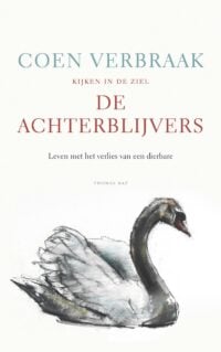 Kijken in de ziel – De achterblijvers - Coen Verbraak