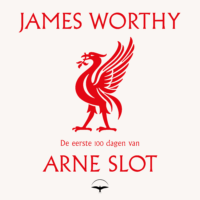 De eerste 100 dagen van Arne Slot - James Worthy