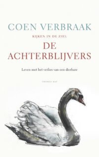Kijken in de ziel – De achterblijvers - Coen Verbraak