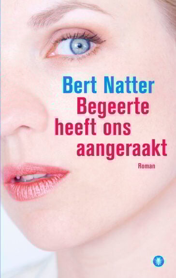 Begeerte heeft ons aangeraakt