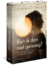 Ben ik dan niet genoeg?