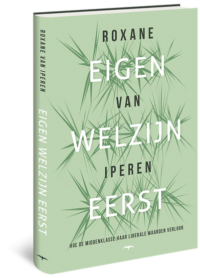 Eigen welzijn eerst - Roxane van Iperen