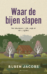 Waar de bijen slapen