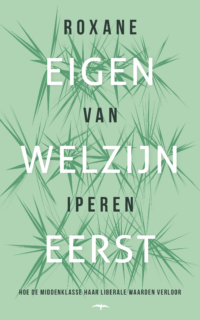 Eigen welzijn eerst - Roxane van Iperen