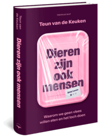 Dieren zijn ook mensen - Teun van de Keuken