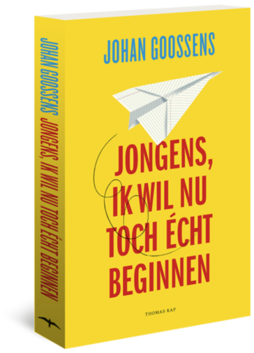 Jongens, ik wil nu toch écht beginnen