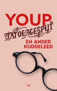 Tatoeagespijt en ander kuddeleed - Youp van 't Hek