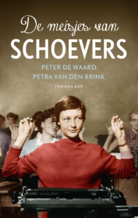 De meisjes van Schoevers - Peter de Waard, Petra van den Brink