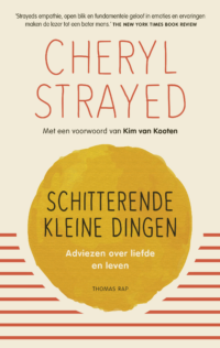 Schitterende kleine dingen - Cheryl Strayed