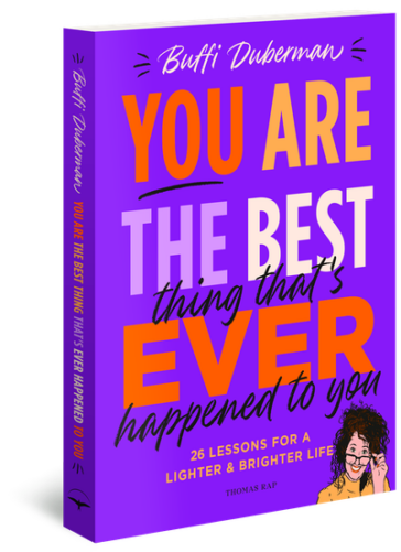 You are the best thing that’s ever happened to you
