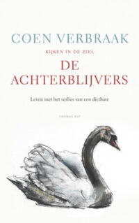 Kijken in de ziel – De achterblijvers - Coen Verbraak