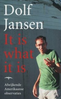 It is what it is - Dolf Jansen