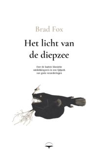 Het licht van de diepzee - Brad Fox
