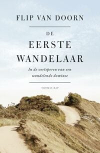 De eerste wandelaar - Flip van Doorn