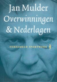 Overwinningen & Nederlagen - Jan Mulder