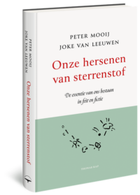 Onze hersenen van sterrenstof - Peter Mooij, Joke van Leeuwen