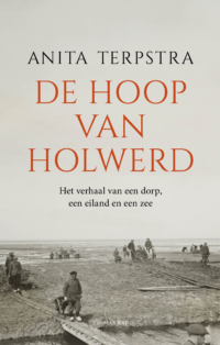 De hoop van Holwerd - Anita Terpstra