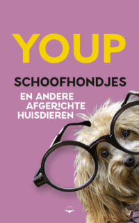 Schoofhondjes en andere afgerichte huisdieren - Youp van 't Hek