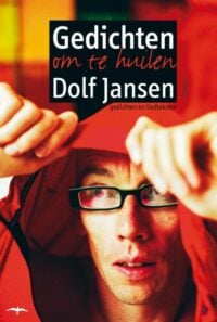 Gedichten om te huilen - Dolf Jansen