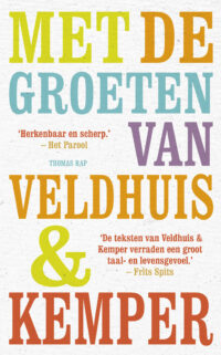 Met de groeten van Veldhuis & Kemper - Richard Kemper, Remco Veldhuis