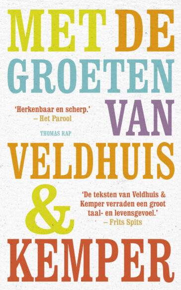 Met de groeten van Veldhuis & Kemper