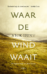 Waar de wind waait