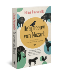 De spreeuw van Mozart - Elena Passarello