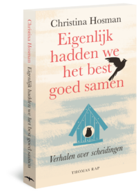 Eigenlijk hadden we het best goed samen - Christina Hosman