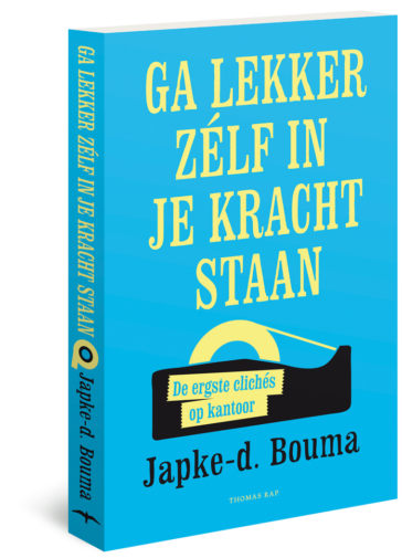 Ga lekker zelf in je kracht staan