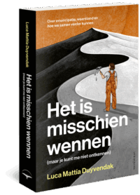 Het is misschien wennen (maar je kunt me niet ontkennen) - Luca Mattía Duyvendak